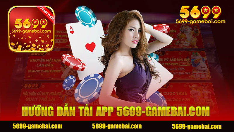 Hướng dẫn tải app nhà cái 5699 - Trải Nghiệm Cá Cược Đỉnh Cao